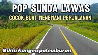 LAGU SUNDA PALING ENAK DI DENGERIN SAMPE MERINDING | LAGU SUNDA BUAT SANTAI