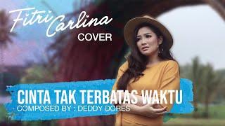 Fitri Carlina - Cinta Tak Terbatas Waktu (Cover Version)