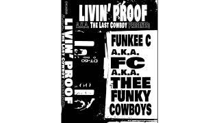 Funky Cowboys (Proof & J Dilla) – Funkee C a.k.a FC a.k.a Thee Funky Cowboys Vol. 1 and 2