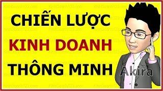 CHIẾN LƯỢC KINH DOANH THÔNG MINH HIỆU QUẢ: Làm Cá Lớn trong Ao Nhỏ