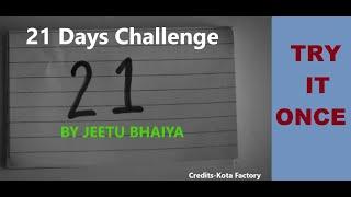 21 Days Challenge by Jeetu Bhaiya|IIT JEE MAINS AND ADVANCED,NEET KOTA FACTORY