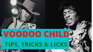 Voodoo Child Tips, Tricks & Licks