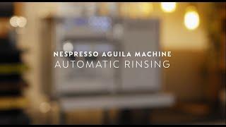 Nespresso Aguila – Automatic Rinsing