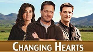 Changing Hearts (2012) | Full Movie | Brad Johnson | Brian McNamara | Daphne Zuniga