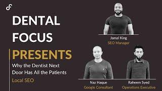 Why the Dentist Next Door Has All the Patients: Local SEO Webinar