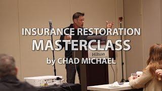 Insurance Restoration Masterclass by Chad Michael