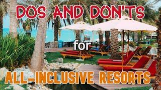 DOs and DONTs for All-Inclusive Resorts