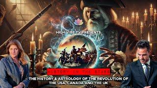 History In The Stars w/ Dr. Anne Wohlcke & The Leo King: The New Revolution of The USA, Canada, & UK