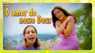 O amor do nosso Deus | DVD Crianças Diante do Trono | Crianças Diante do Trono