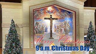 12-25-2024 Epiphany Live Stream - Christmas Day 9 am Mass