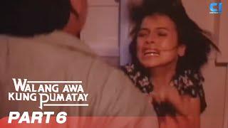 'Walang Awa Kung Pumatay' FULL MOVIE PART 6 | Robin Padilla, Rita Avila, Conrad Poe | Cinema One