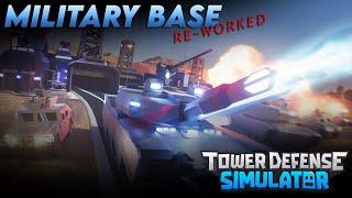 Military Base Re-Work | Tower Defense Simulator