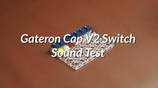 Gateron Cap V2 Switches Sound Test