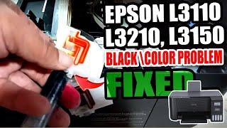 HOW TO FIX EPSON L3110 L3210 L3150 L3250  L1210 MISSING COLOR/BLACK PRINTOUT