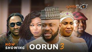 Oorun 3- Yoruba Movie 2025 Drama Odunlade Adekola, Segun Ogungbe, Fathia Williams, Sanyeri, Mr Latin