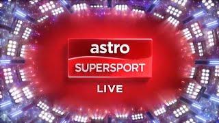 Channel ID (2021) : Astro Supersport UHD + LIVE