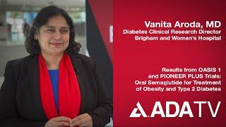 ADA Clinical Trial Talks: Oral Semaglutide for Treatment of Obesity and Type 2 Diabetes