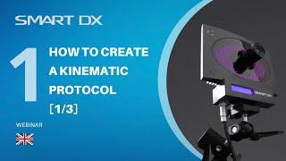 SMART-DX | How to create a kinematic protocol [Lesson 1]