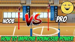 How to improve YoungSub Power | The Spike Volleyball 2022