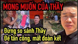 LIVE mong muốn của Thầy, đừng so sánh và tấn công người khác, mất đoàn kết