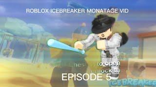 Roblox icebreaker highlight/ montage Episode 5￼