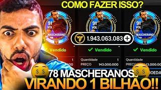 "VENDI" 78 MASCHERANOS PRA GANHAR 1 BILHÃO DE COINS  | COMO FAZER ISSO? - FC MOBILE 2024