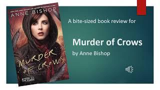 Murder of Crows by Anne Bishop [Bite-Sized Book Reviews]