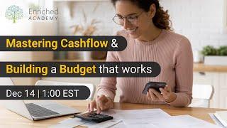 Mastering Cashflow and Building  a Budget that Works