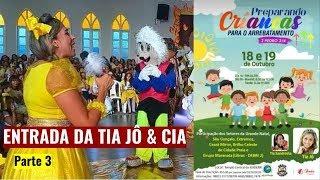 Preparando Crianças para o Arrebatamento - Parte 3 (Entrada da Tia Jô & Cia)