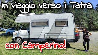 Verso i Tatra con Camperino - estate in Slovacchia ep.05