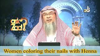 The hadith about women coloring their nails with henna - Assim al hakeem