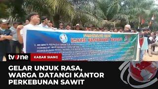 Warga Padang Lawas Gelar Demo di Kantor Perkebunan Kelapa Sawit | Kabar Siang tvOne