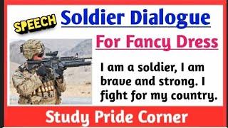 Soldier Speech or Dialogue for  fancy dress | Speech as Soldier |  StudyPrideCorner