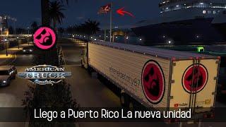 ATS / POV / Los Ángeles a Mayagüez Puerto Rico / La nueva unidad de transporte Don Rafa