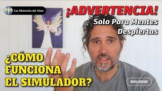 ️¿CÓMO FUNCIONA EL SIMULADOR? ​​​​¡ADVERTENCIA! Solo Para Mentes Despiertas ️ | Episodio #02