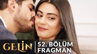 Gelin «Behind the Veil» 52. Bölüm Fragmanı - Akşama Görüşürüz Öpücüğü !