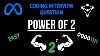 Easy Meta Coding Interview Question - Power Of Two - JavaScript