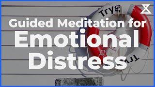 Guided Meditation for Emotional Distress