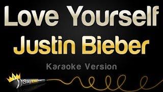 Justin Bieber - Love Yourself (Karaoke Version)