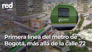 Suman tres nuevas estaciones al metro de Bogotá: Suba y Usaquén se ilusionan | Red+