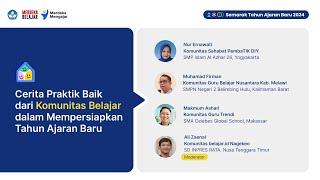 Webinar STAB - Cerita Praktik Baik dari Komunitas Belajar dalam Mempersiapkan Tahun Ajar Baru 2024