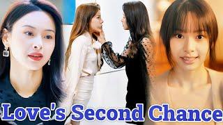 Love's Second Chance #drama#movie #cdramaengsub