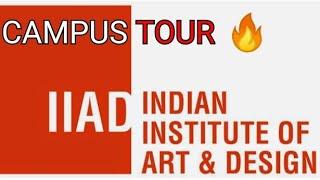 IIAD CAMPUS TOUR || Indian Institute Of Art and Design, New Delhi