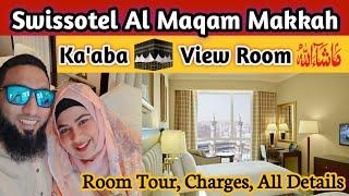 Swissotel Al Maqam Makkah || Kaaba view room tour | Best hotel near Haram #swissotel #kaaba #review