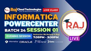 Informatica PowerCenter Batch-24 Session-1 Evening| Introduction to Informatica PowerCenter By Raj