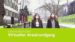 Ausbildungsbetrieb – Virtueller Arealrundgang Kantonsspital St.Gallen