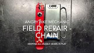 Mountain Bike Chain Field Repair - keeping the chain usable