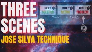 Three Scenes Technique - Jose Silva (Solve Your Problems!) 