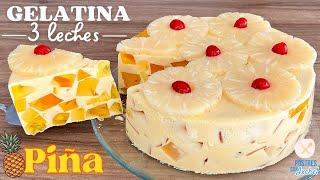 GELATINA 3 LECHES DE PIÑA CON MOSAICOS | RECETA FÁCIL SIN HORNO | POSTRES CON IXCHEL