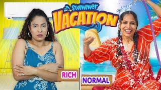 Summer Vacations - Rich vs Normal | Family Sketch Comedy | ShrutiArjunAnand
